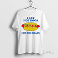 Officials Hot Dog I Eat Hot Dogs For The Shape