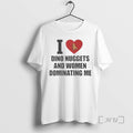 Officials I Love Dino Nuggets And Women Dominating Me Tour 2026 Premium T Shirts Sweater