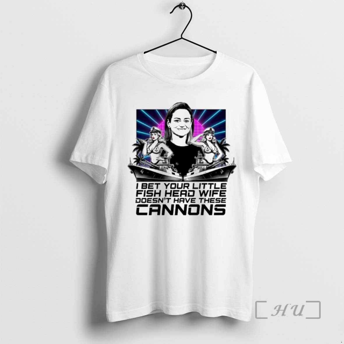 Officials I Bet Your Little Fish Head Wife Doesnt Have These Cannons Premium T Shirts