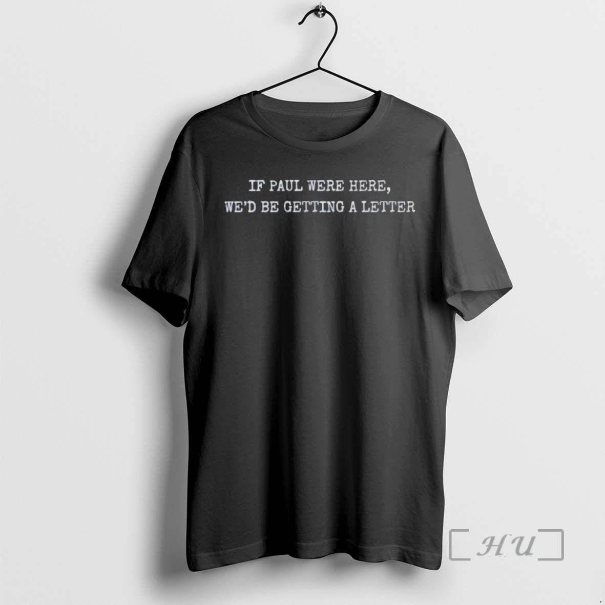 Officials If Paul Were Here Wed Be Getting A Letter Church Humor Premium T Shirts
