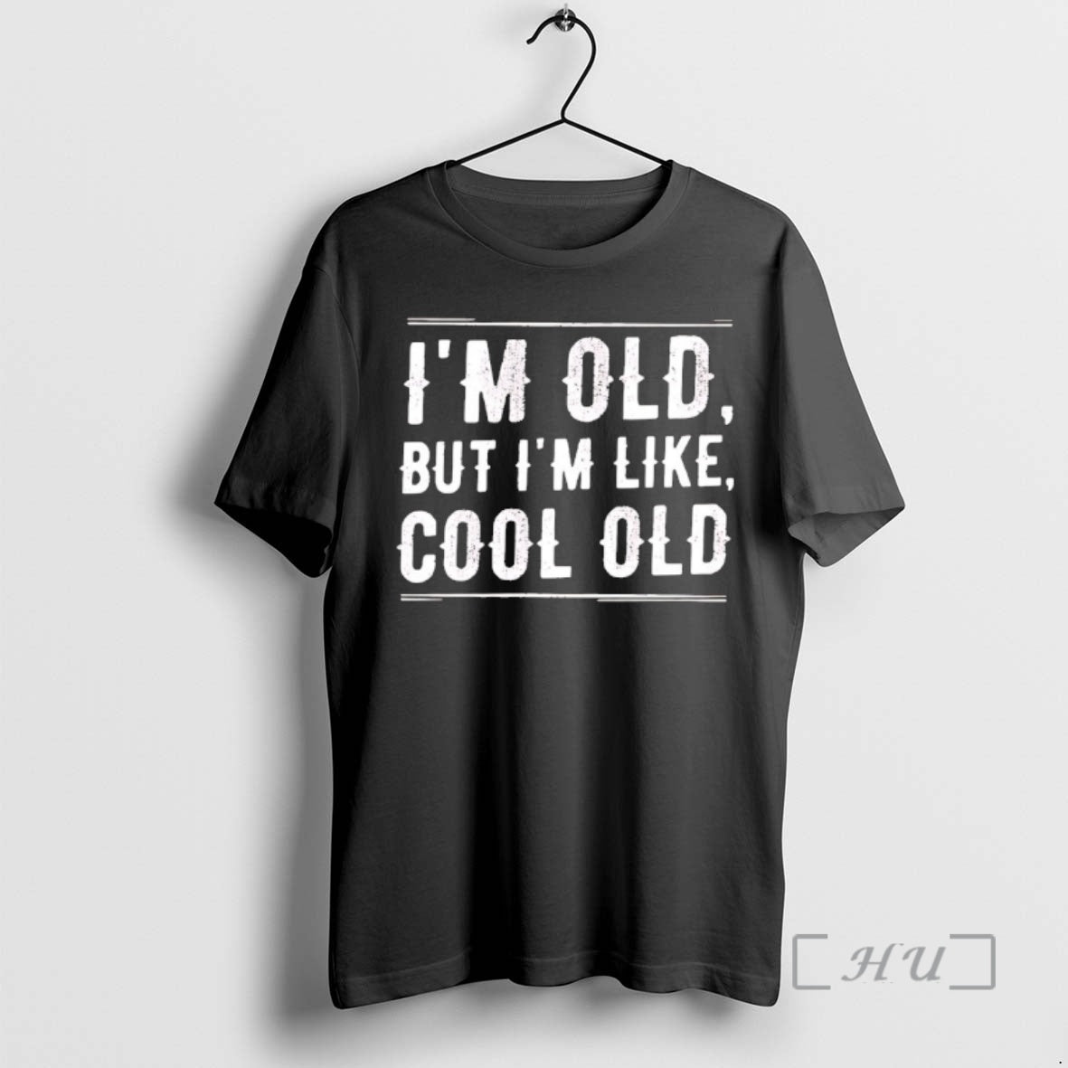 Officials Im Old But Im Like Cool Old Humor