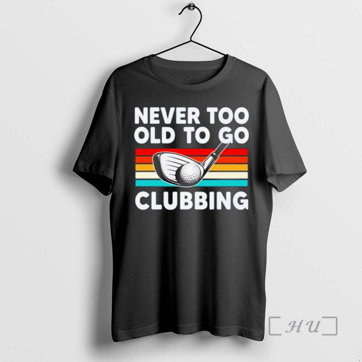 Officials Never Too Old To Go Clubbing Golf Clubs Vintage