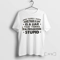 Officials One Thing I Hate More Than A Liar Is A Liar Who Thinks Im