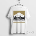 Officials She Does Not Like That Flavor Menthol Cigs Around My Baby Premium T Shirts