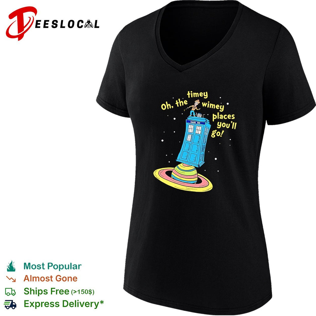 Oh the timey wimey places you’ll go TARDIS space planet Doctor Who Seuss parody shirt