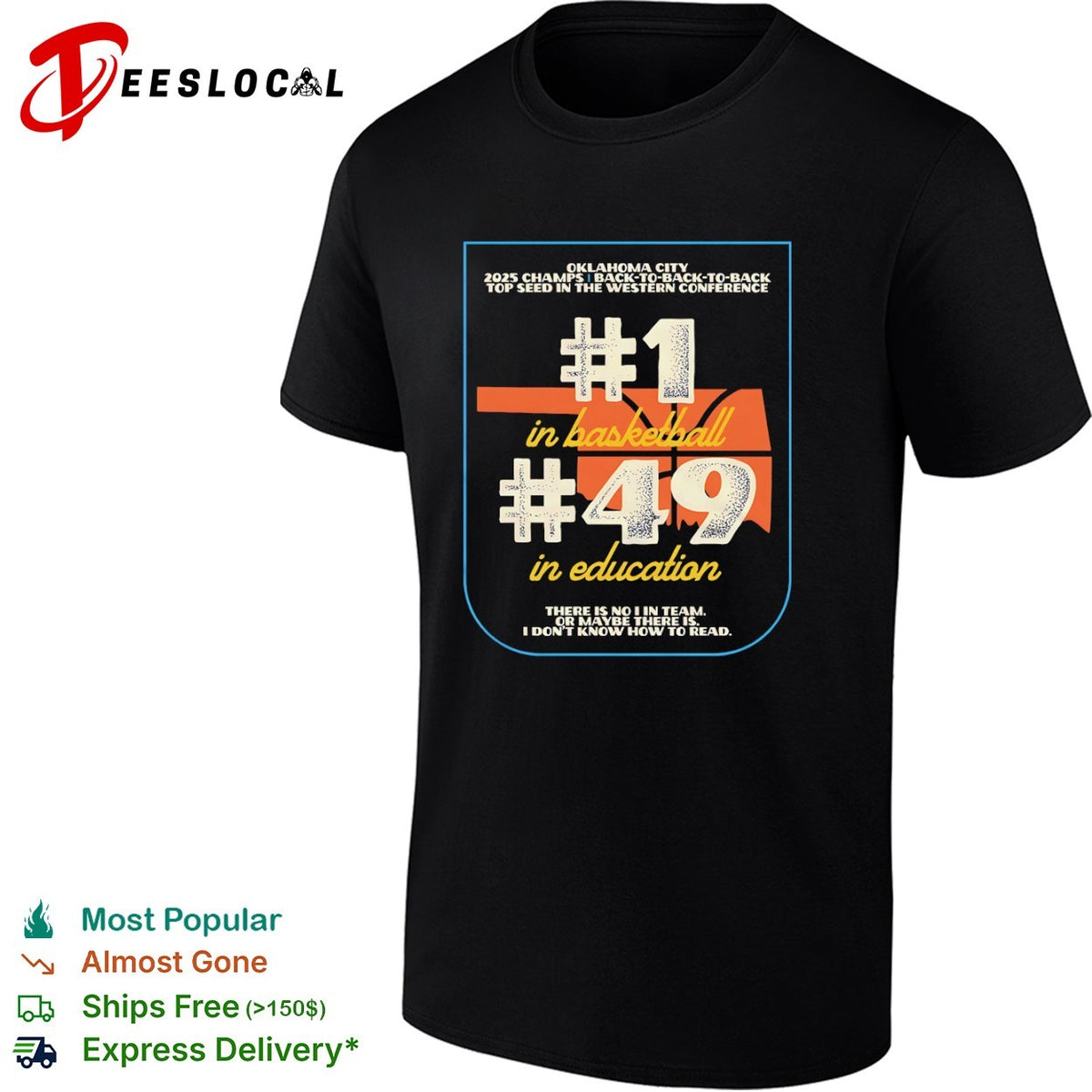 Oklahoma City 2025 Champs Back to Back to Back Top Seed in Basketball 49 Education shirt