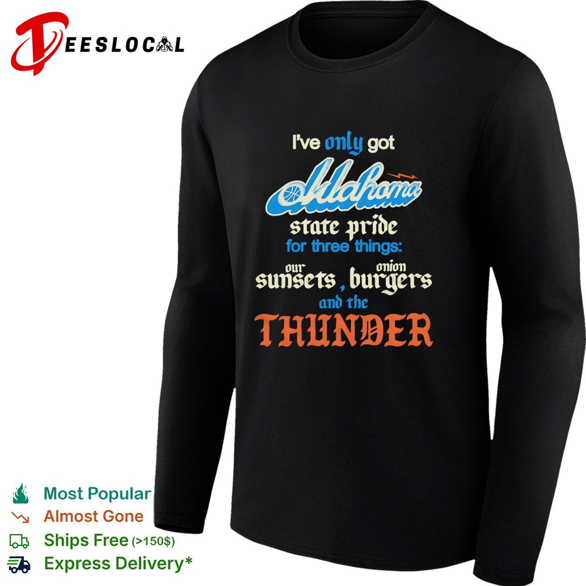 Oklahoma City Thunder I only got state pride for three things our sunsets onion shirt