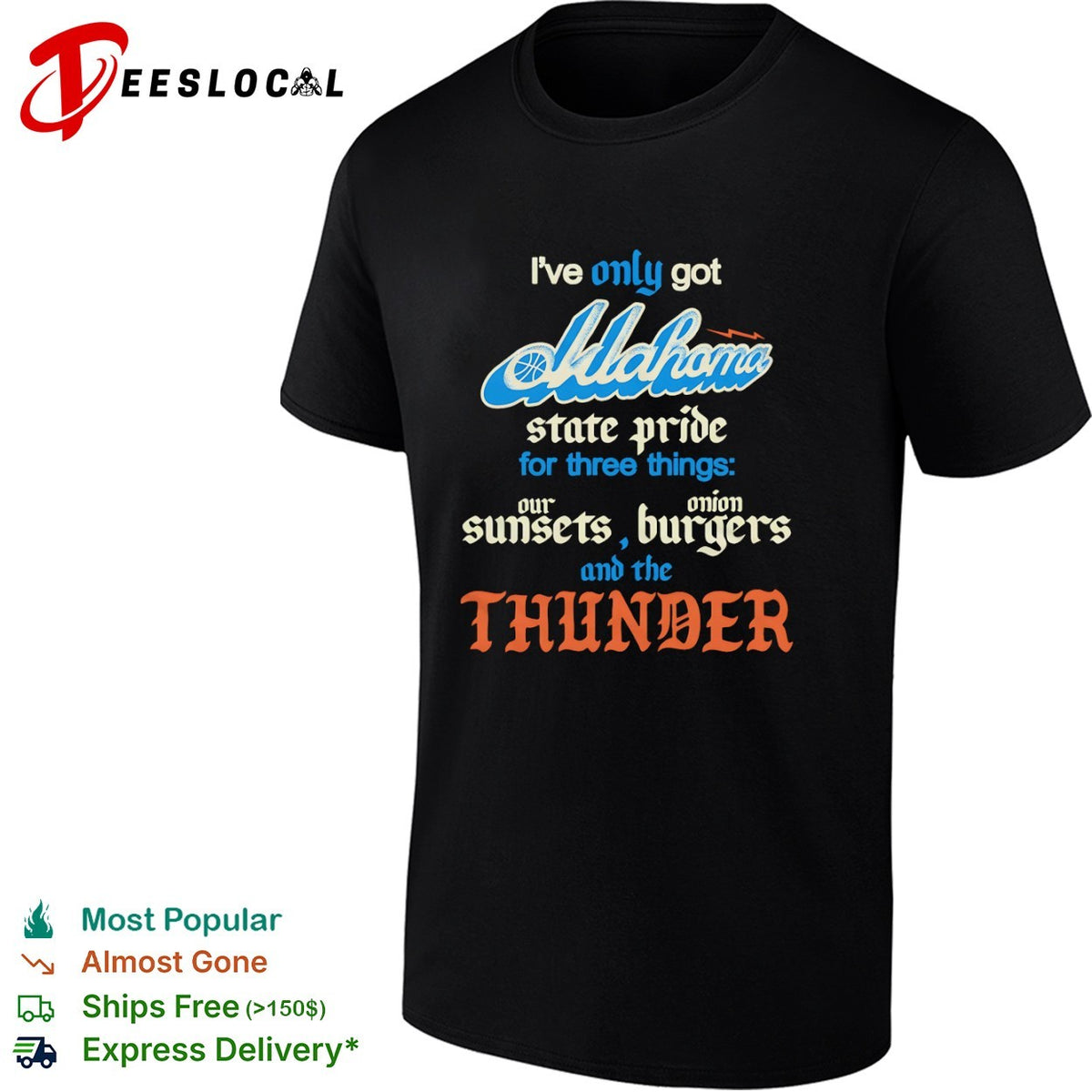 Oklahoma City Thunder I only got state pride for three things our sunsets onion shirt
