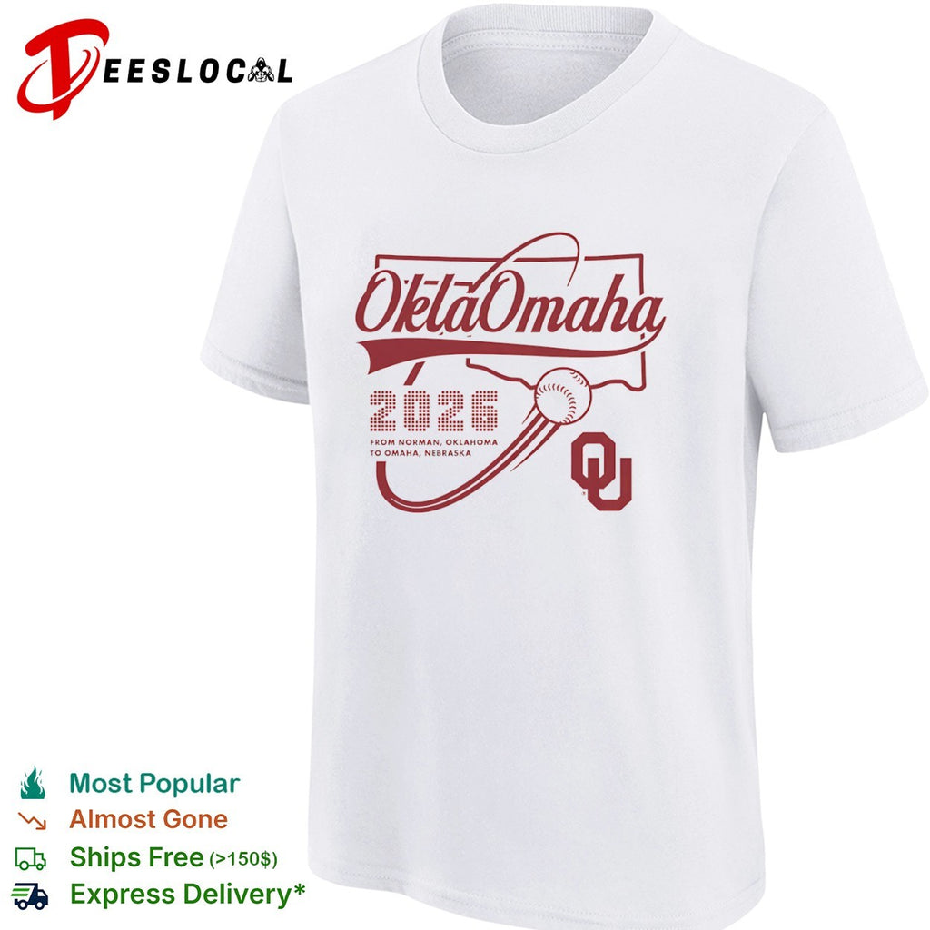 Oklahoma Sooners 2026 From Norman Oklahoma To Omaha Nebraska University Of Oklahoma Shirt