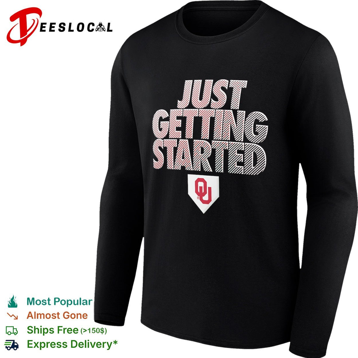 Oklahoma Sooners Just Getting Started NCAA Baseball Logo shirt