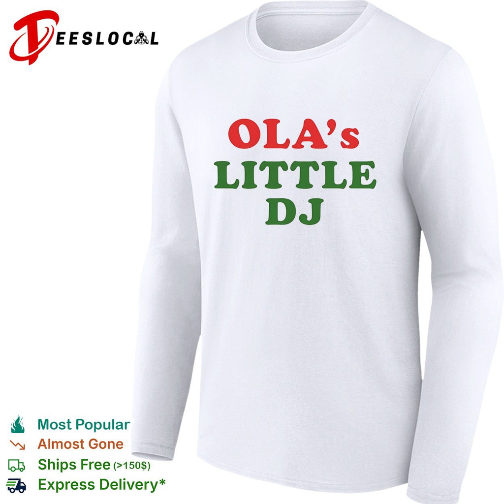 Ola’s little DJ bold colorful script party humor shirt