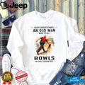 Old Man Bowls In His Seventies Bowling Sport Lover Shirt