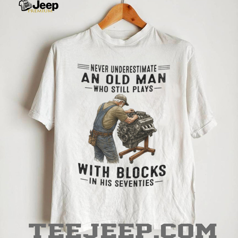 Old Man Mechanic Engine Enthusiast Never Underestimate Graphic Shirt