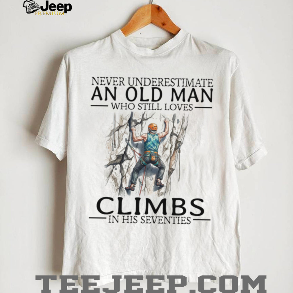 Old Man Rock Climber Rock Climbing Hobby Funny Graphic Shirt