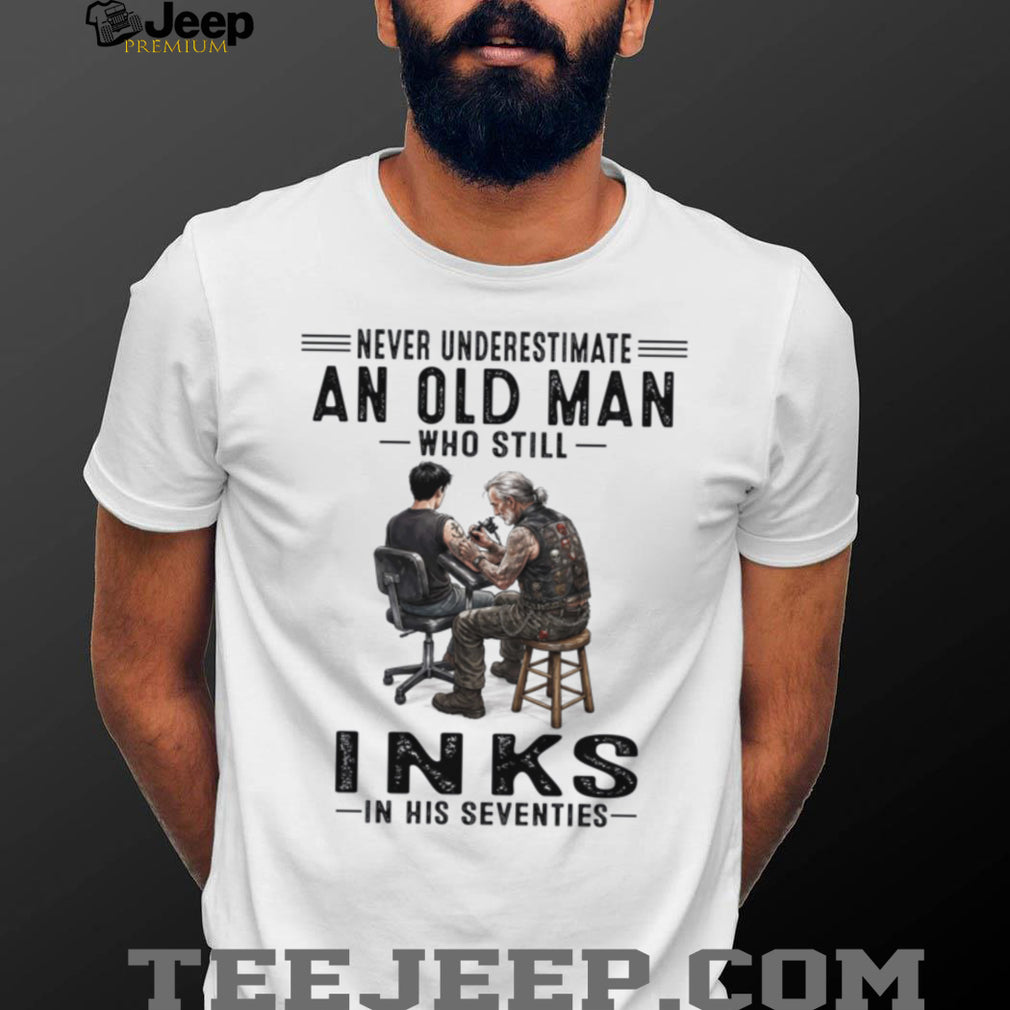 Old Man Tattoo Artist Inks 70s Skilled Professional Shirt