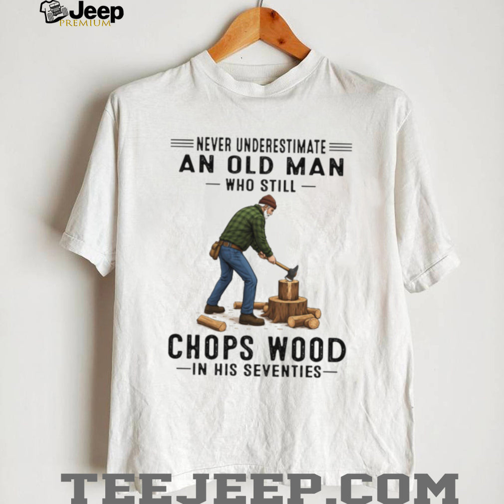 Old Man Wood Chopping Lumberjack 70s T Shirt