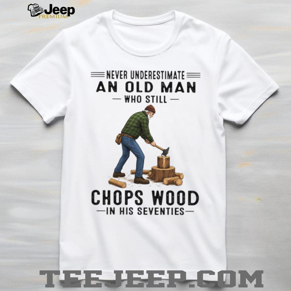 Old Man Wood Chopping Lumberjack 70s T Shirt