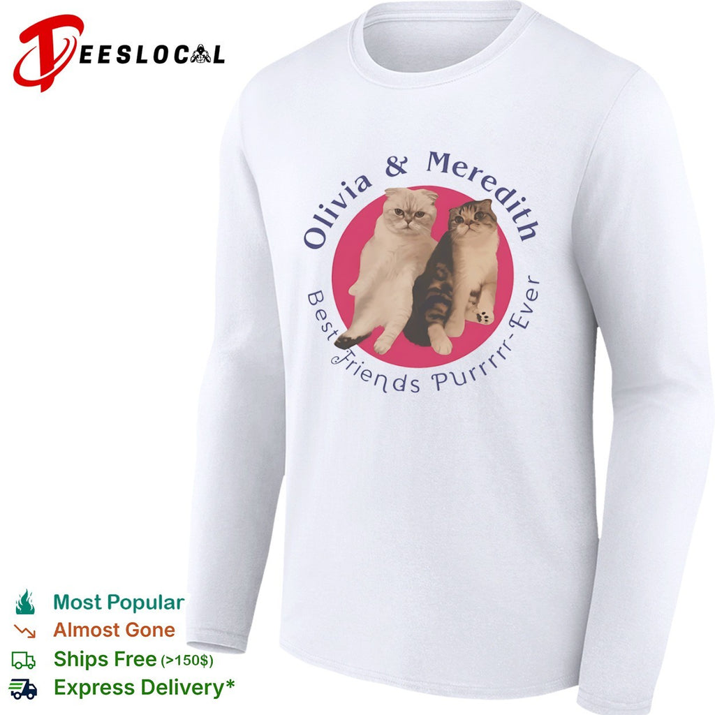 Olivia and Meredith Best Friends Purrrrr Ever Scottish Fold Cat shirt