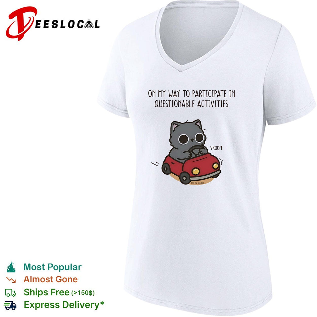 On my way to participate in questionable activities cat driving car shirt