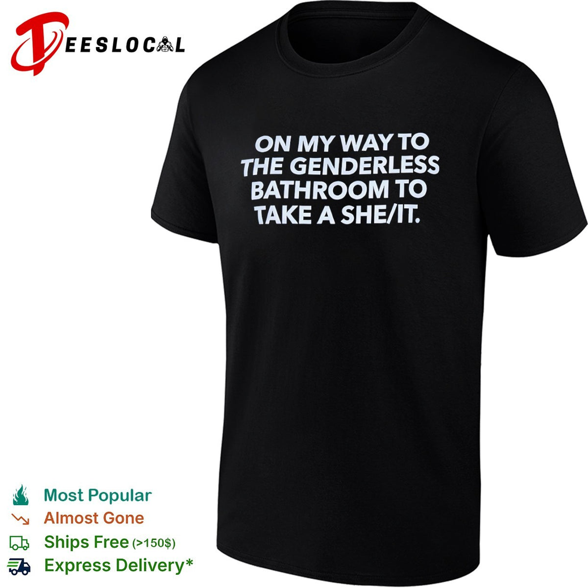 On my way to the genderless bathroom to take a she it shirt