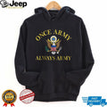 Once Army Always Army US Military Eagle Emblem T Shirt