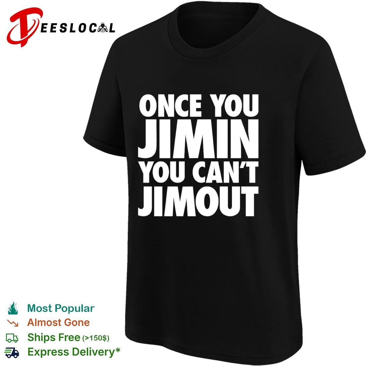 Once you Jimin you cant Jimout BTS Kpop Shirt