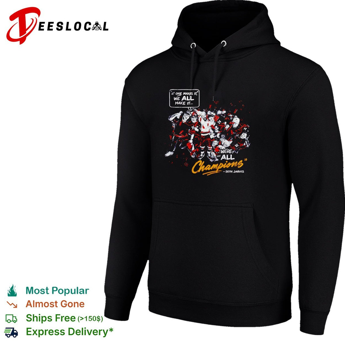 One makes it we all make it we’re all champions Seth Jarvis hockey shirt