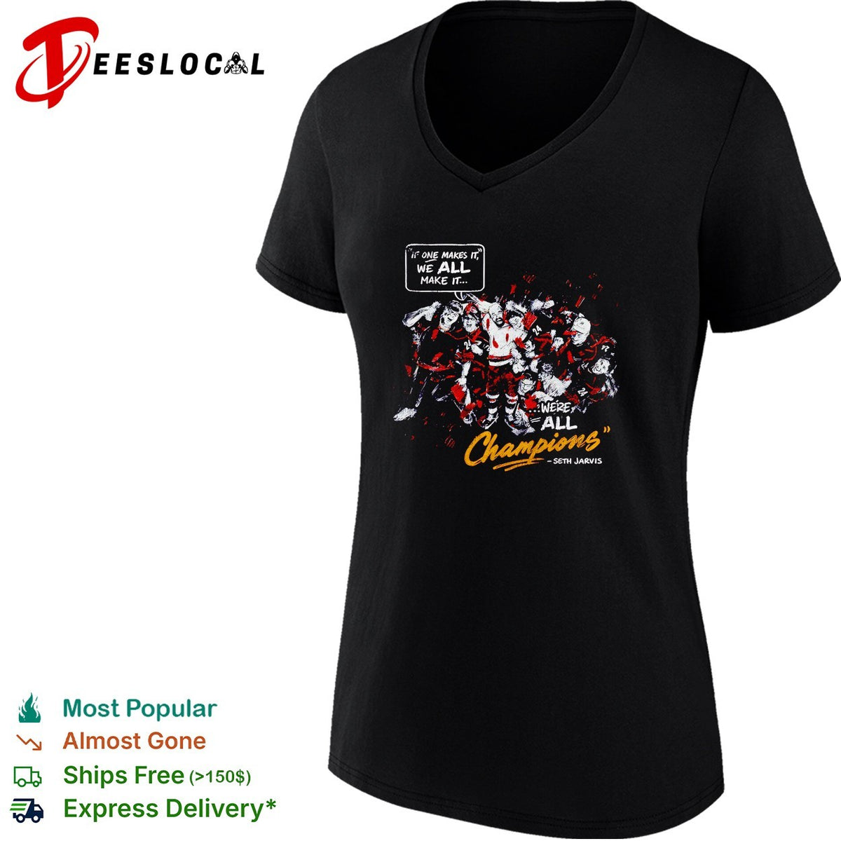 One makes it we all make it we’re all champions Seth Jarvis hockey shirt