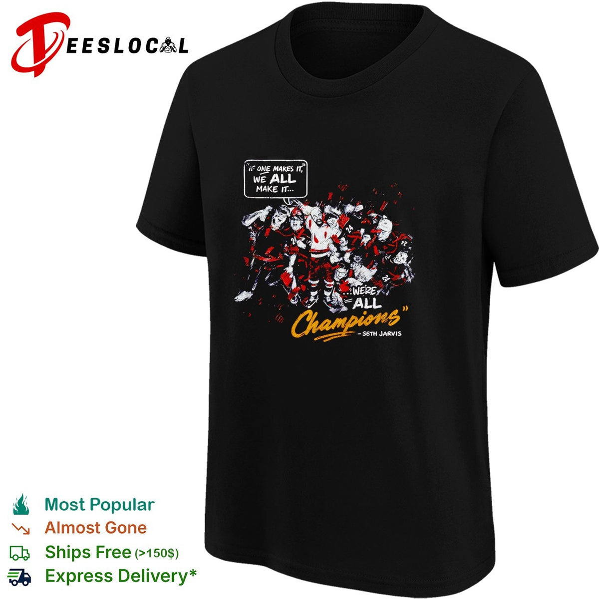 One makes it we all make it we’re all champions Seth Jarvis hockey shirt