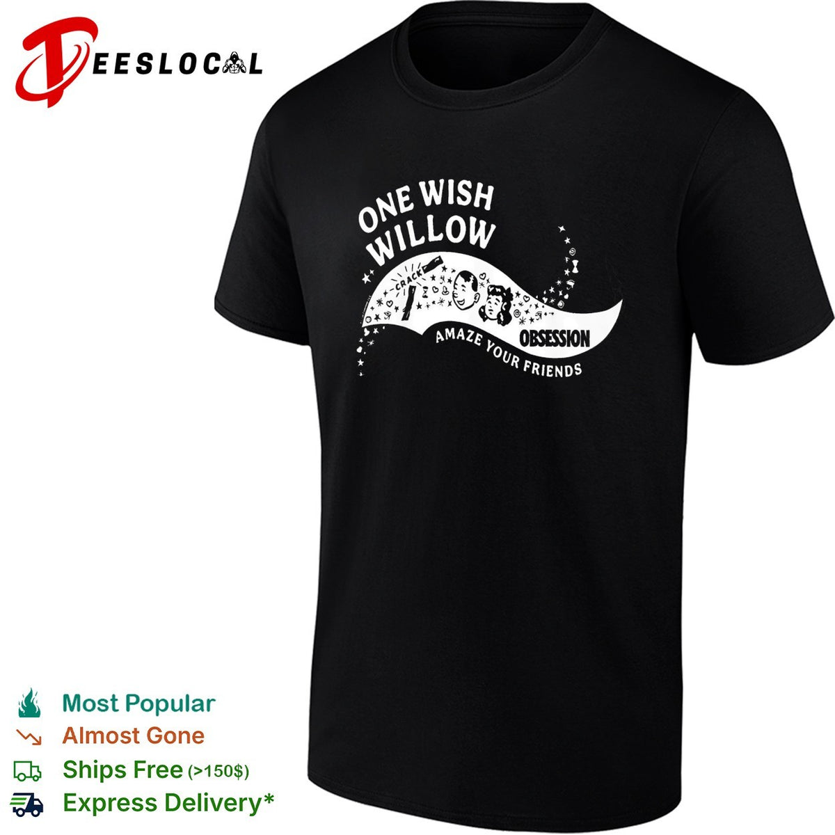 One wish Willow obsession amaze your friends retro candy parody graphic shirt
