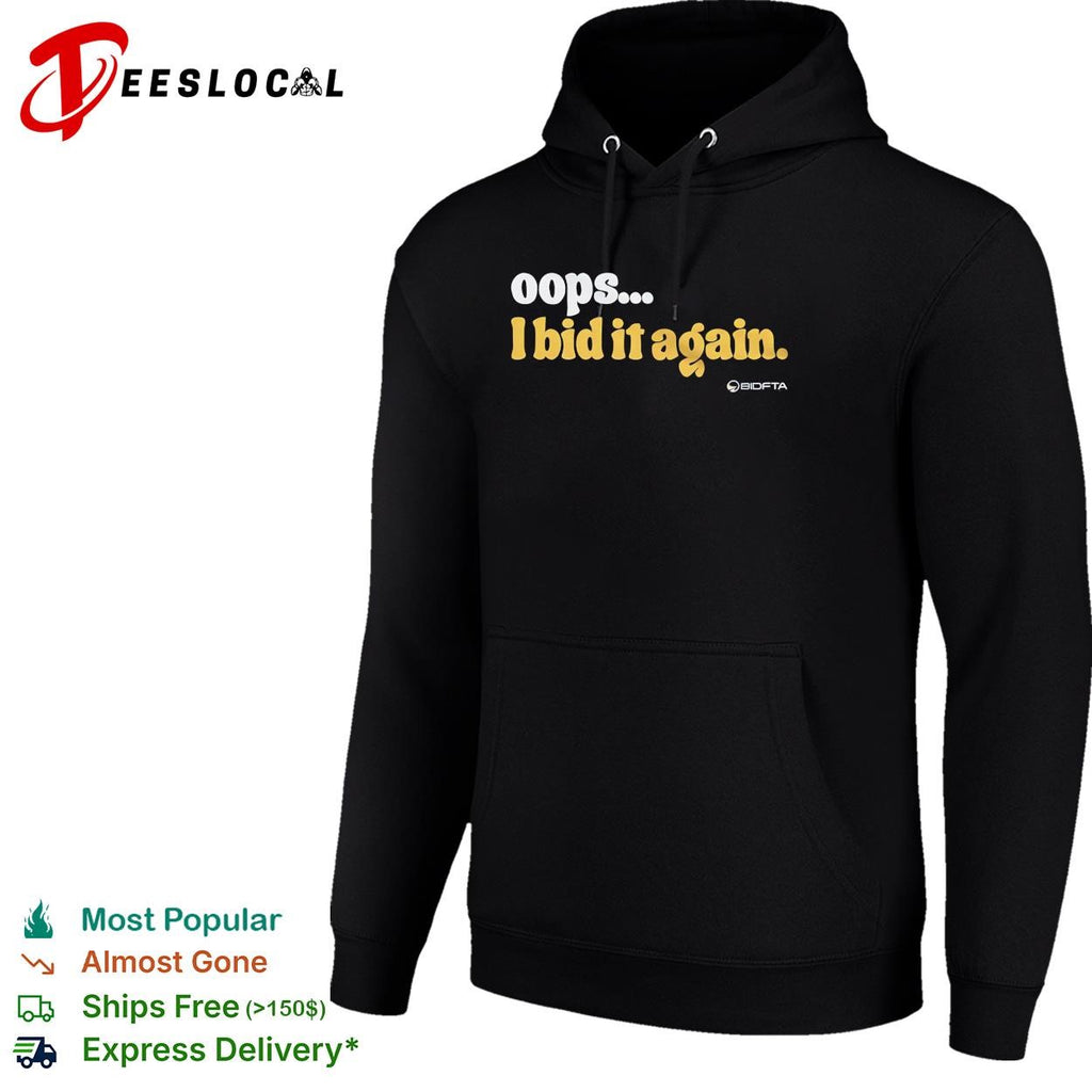 Oops I bid it again internet auction parody funny vintage shirt