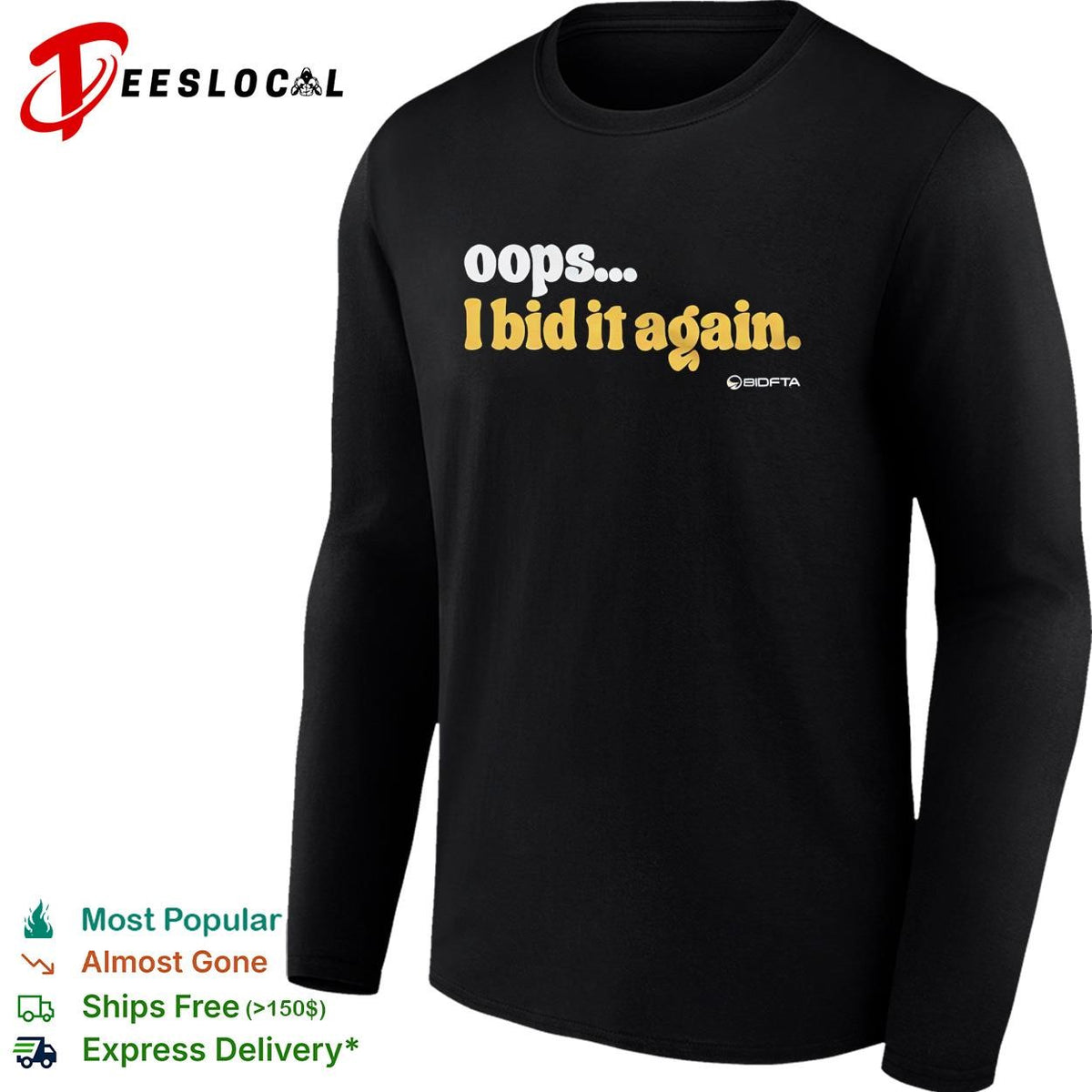 Oops I bid it again internet auction parody funny vintage shirt