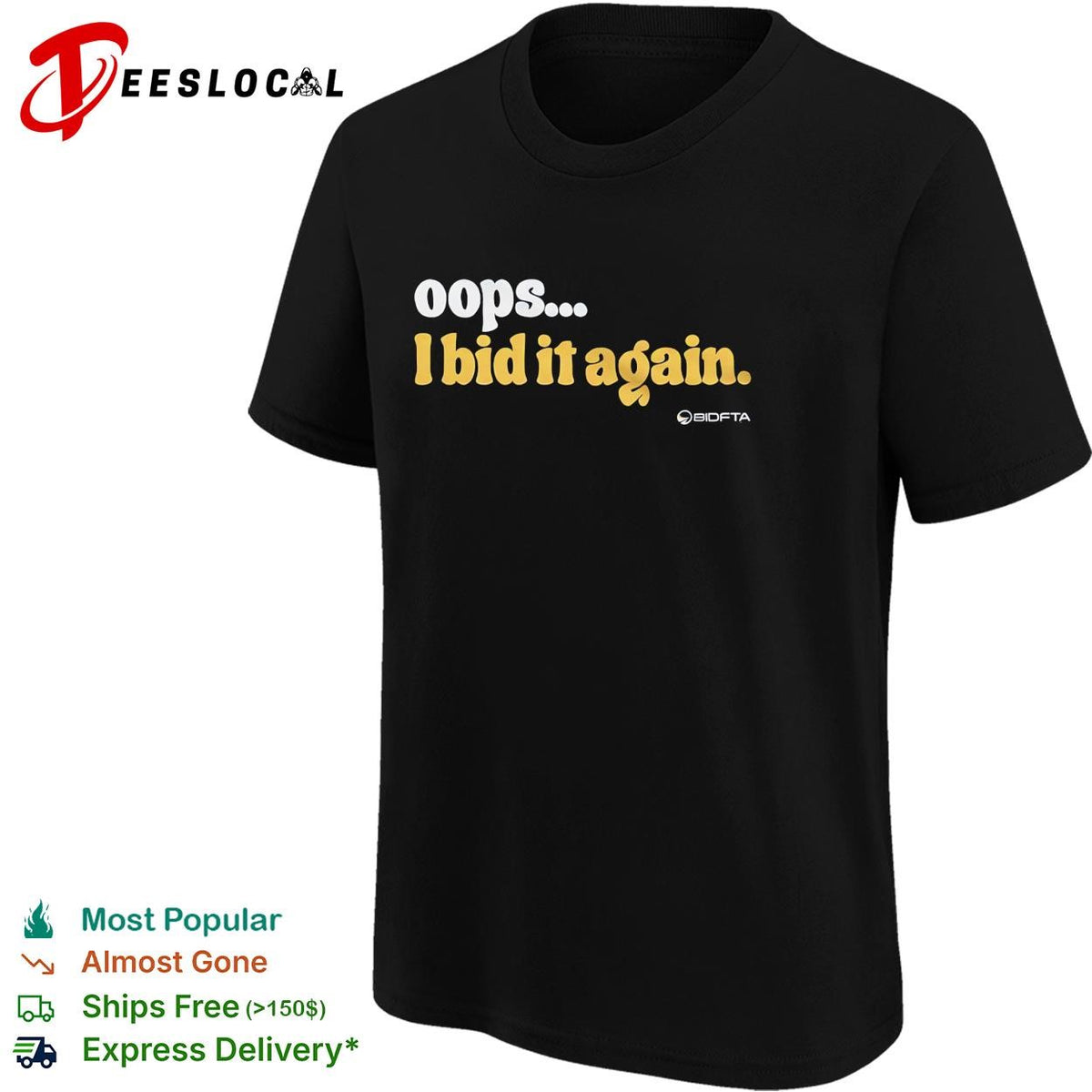 Oops I bid it again internet auction parody funny vintage shirt