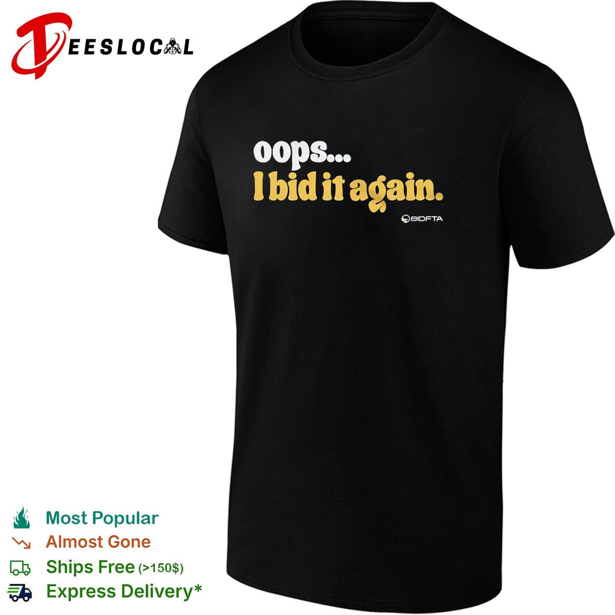 Oops I bid it again internet auction parody funny vintage shirt