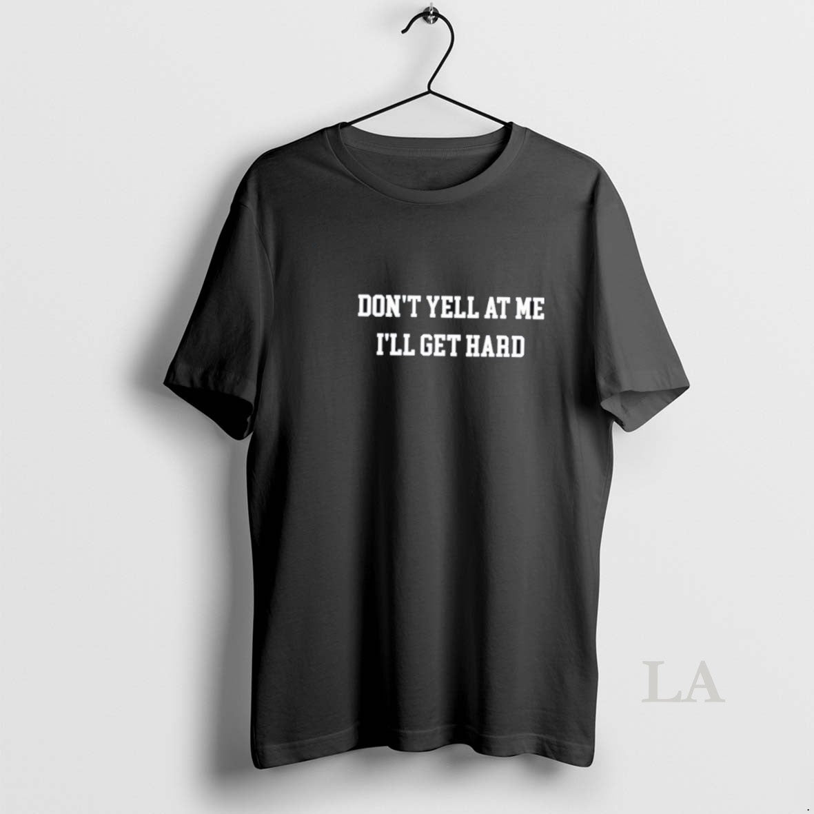 Original Dont Yell At Me Ill Get Hard
