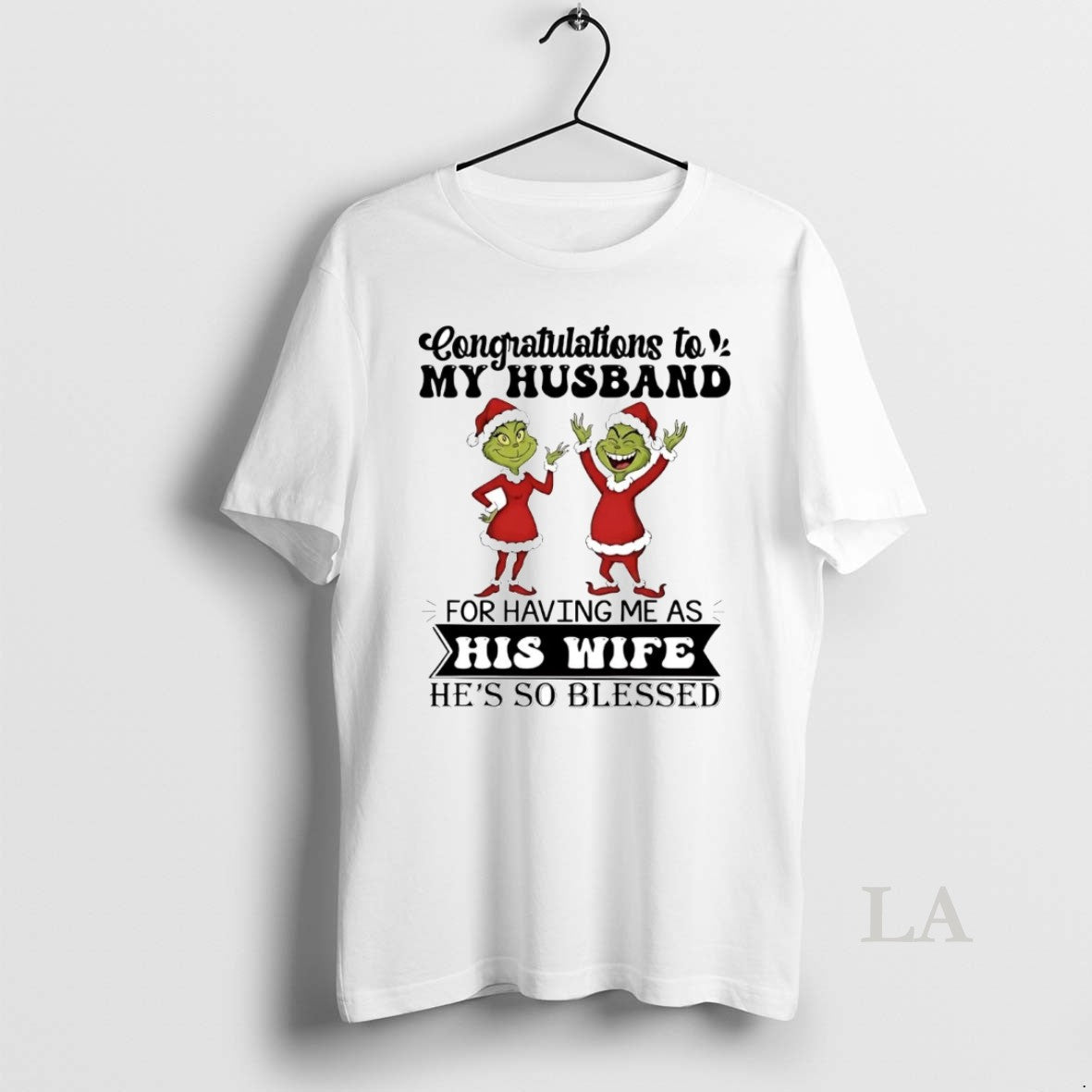 Original Grinch Congratulations To My Husband For Having Me Christmas