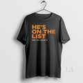 Original Hes On The List And You Know It