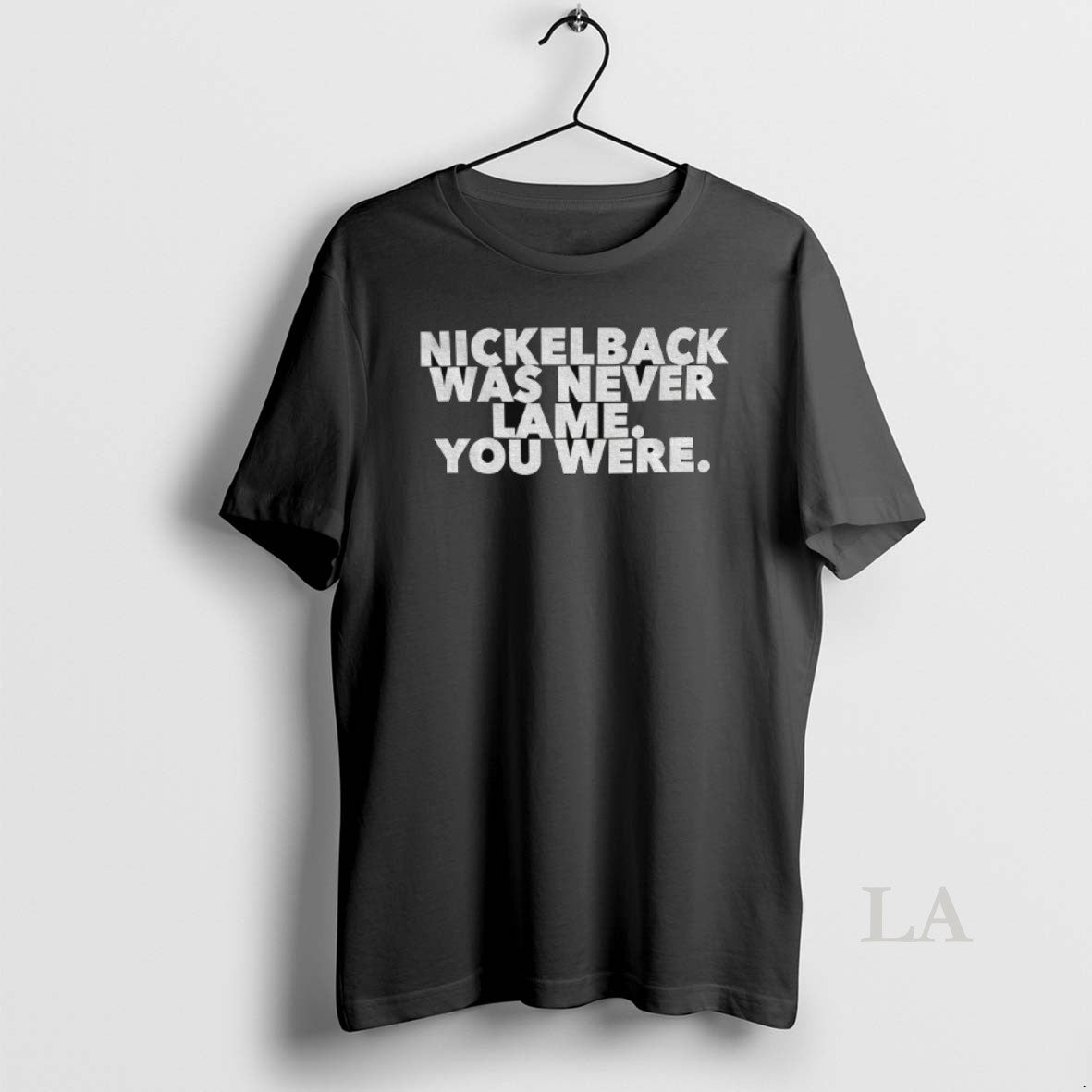Original Nickelback Was Never Lame You Were