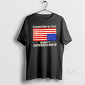 Original Patriotism Is Not Obedience To Government Us Flag