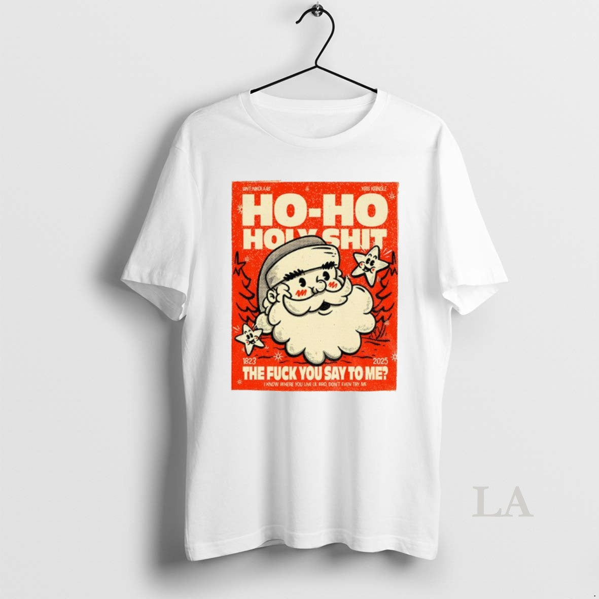 Original Santa Ho Ho Holyshit The Fuck You Say To Me 1823 2025