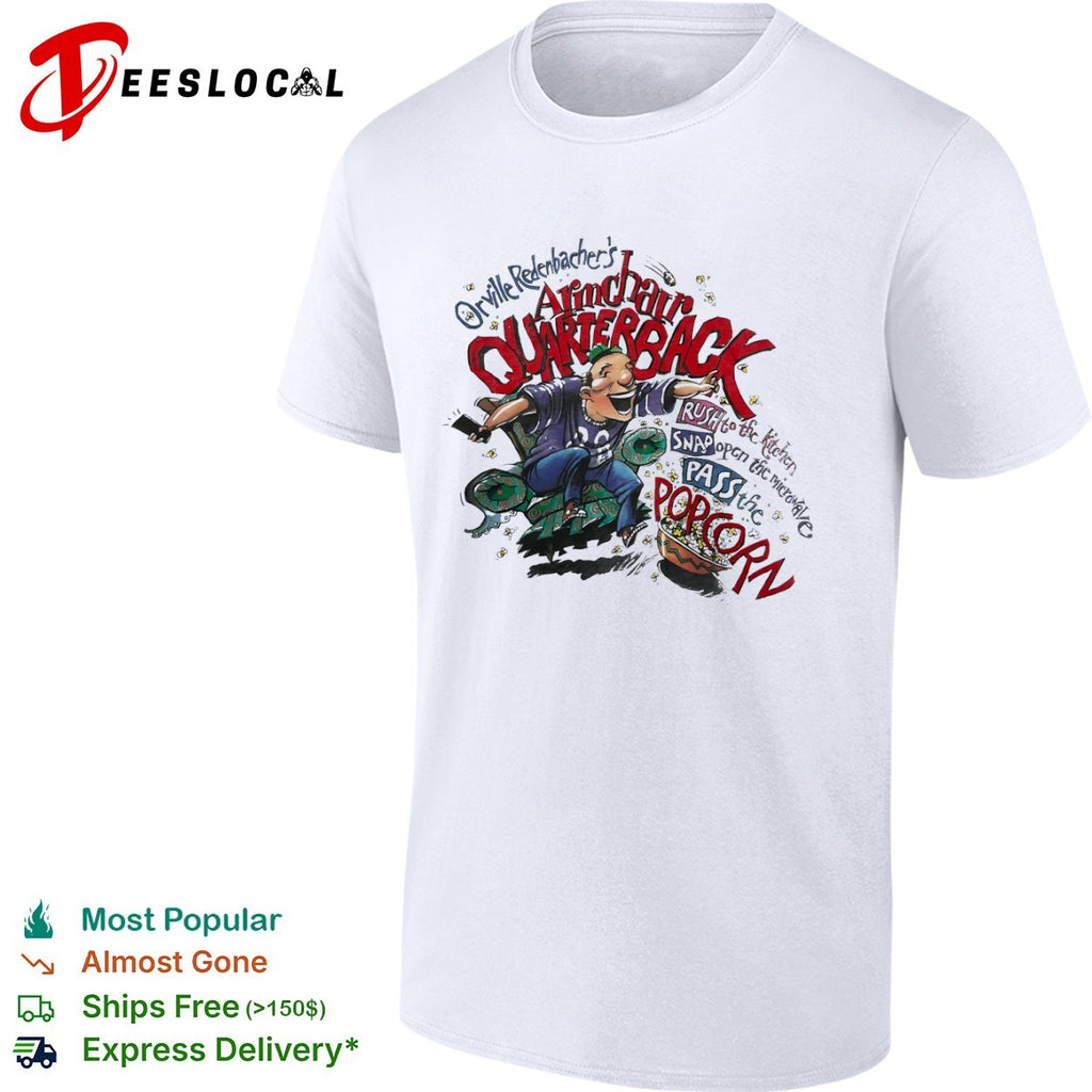 Orville Redenbacher Armchair Quarterback Rush to the kitchen Snap open microwave shirt
