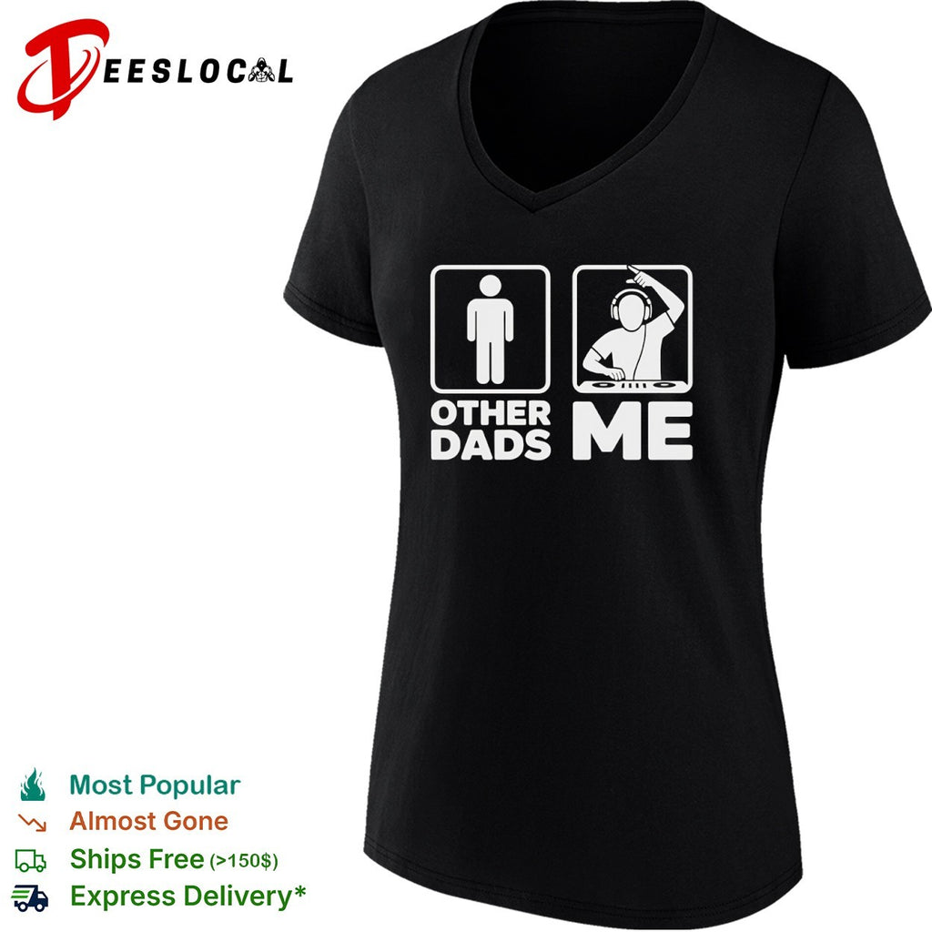 Other Dads Me DJ Funny Music Producer Father Day shirt