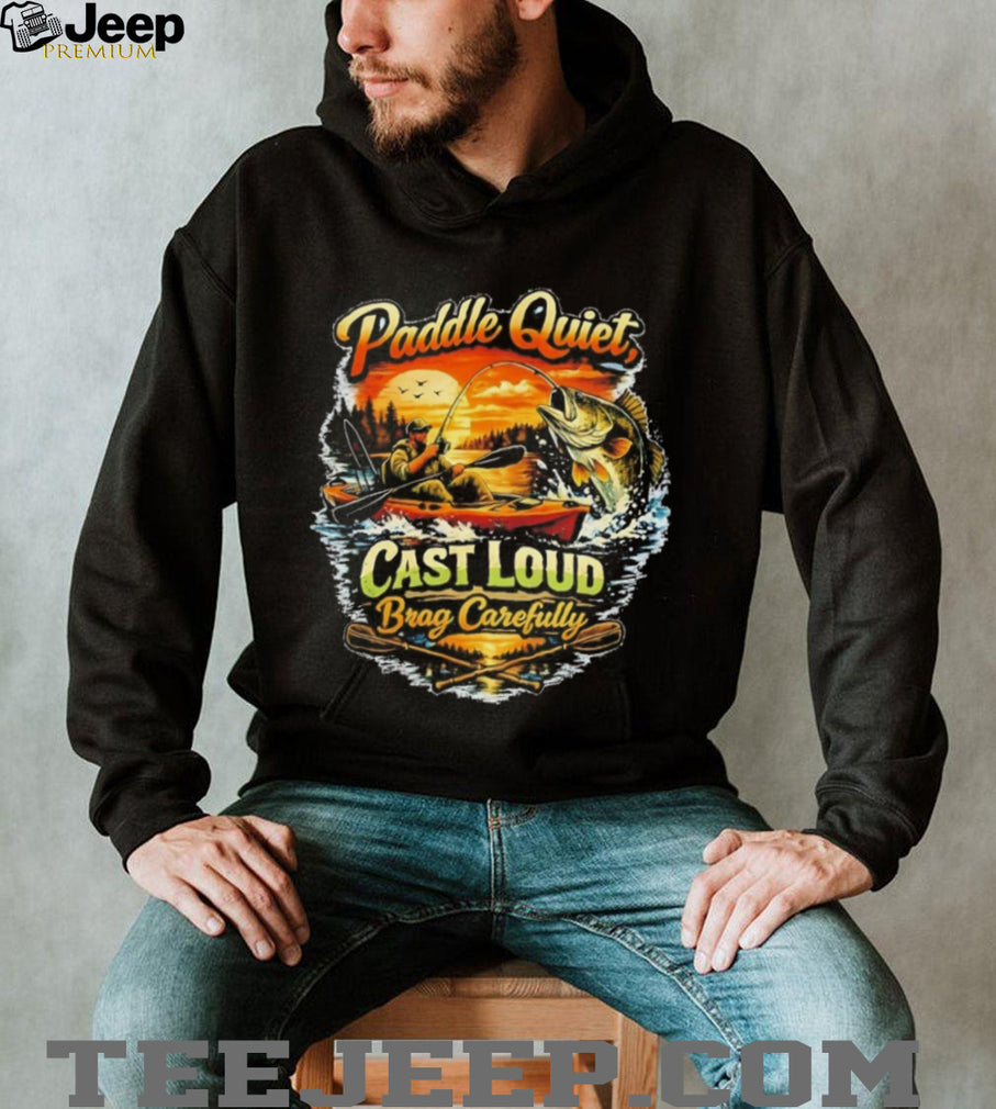 Paddle quiet cast loud brag carefully shirt