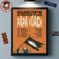 Papa Roach Europe Summer 2026 Tour Schedule Dates Home Decor Poster Canvas