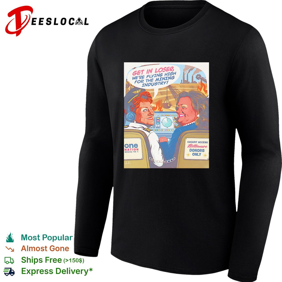 Pauline Hanson Gina Rinehart cockpit get in loser we are flying high for the mining industry shirt