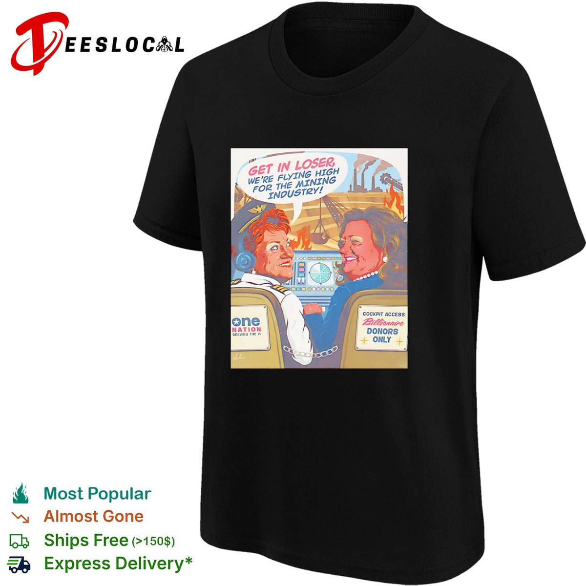 Pauline Hanson Gina Rinehart cockpit get in loser we are flying high for the mining industry shirt