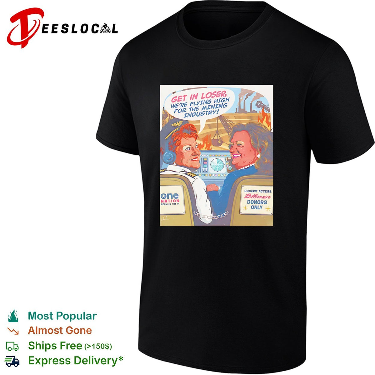 Pauline Hanson Gina Rinehart cockpit get in loser we are flying high for the mining industry shirt