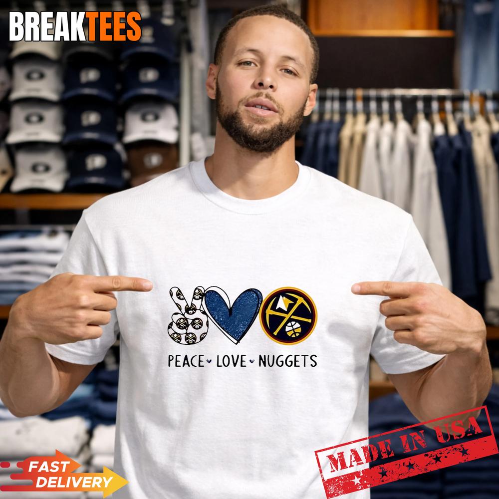 Peace Love Denver Nuggets NBA Shirt
