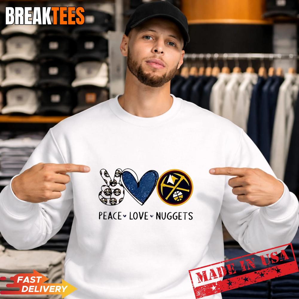 Peace Love Denver Nuggets NBA Shirt