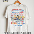 Peanuts Home Of The Peanuts America 250 Years 1776 2026 Shirt
